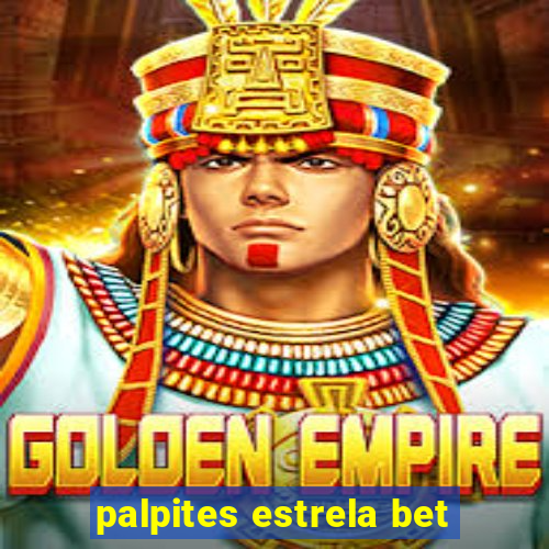 palpites estrela bet